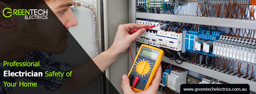 How Professional Electrician Ensure Safety of Your Home While You Go On A Holiday